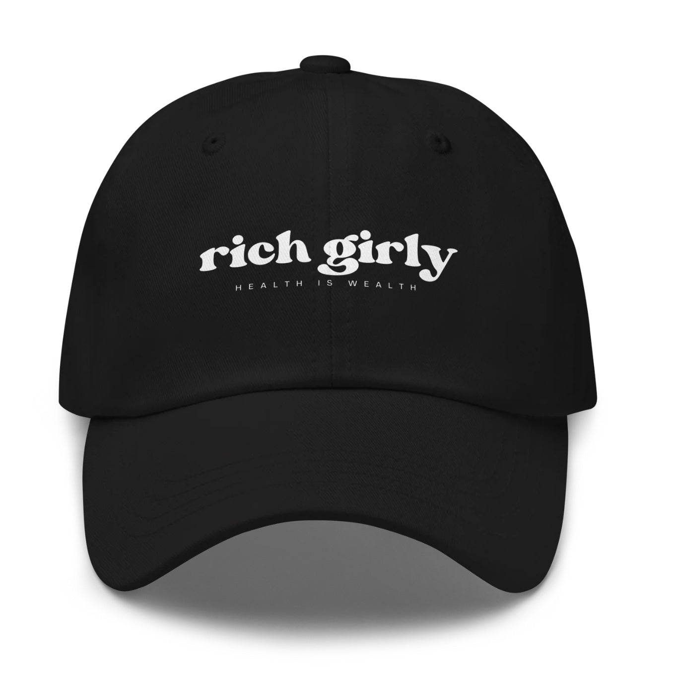 Rich Girly Health is Wealth Dad hat